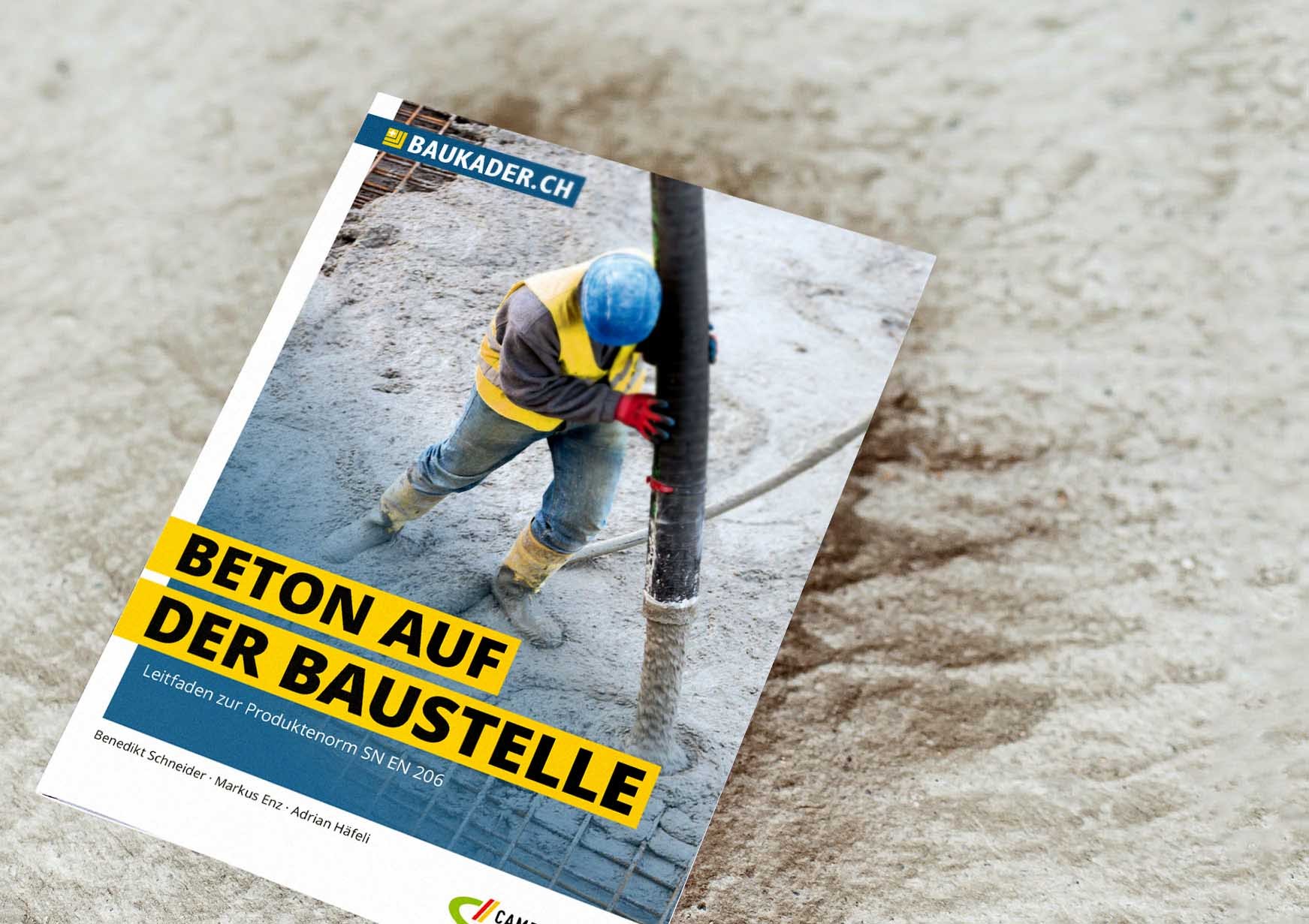 Broschüre «Beton auf der Baustelle» von Baukader