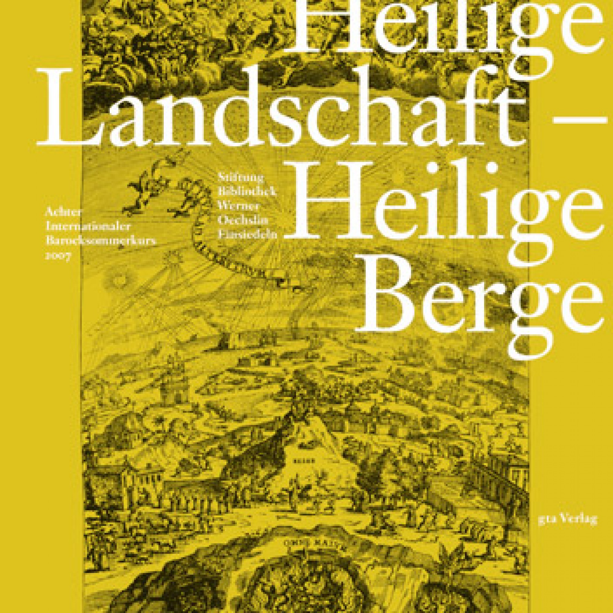 Stiftung Bibliothek Werner Oechslin (Hrsg.) – Heilige Landschaft – Heilige Berge