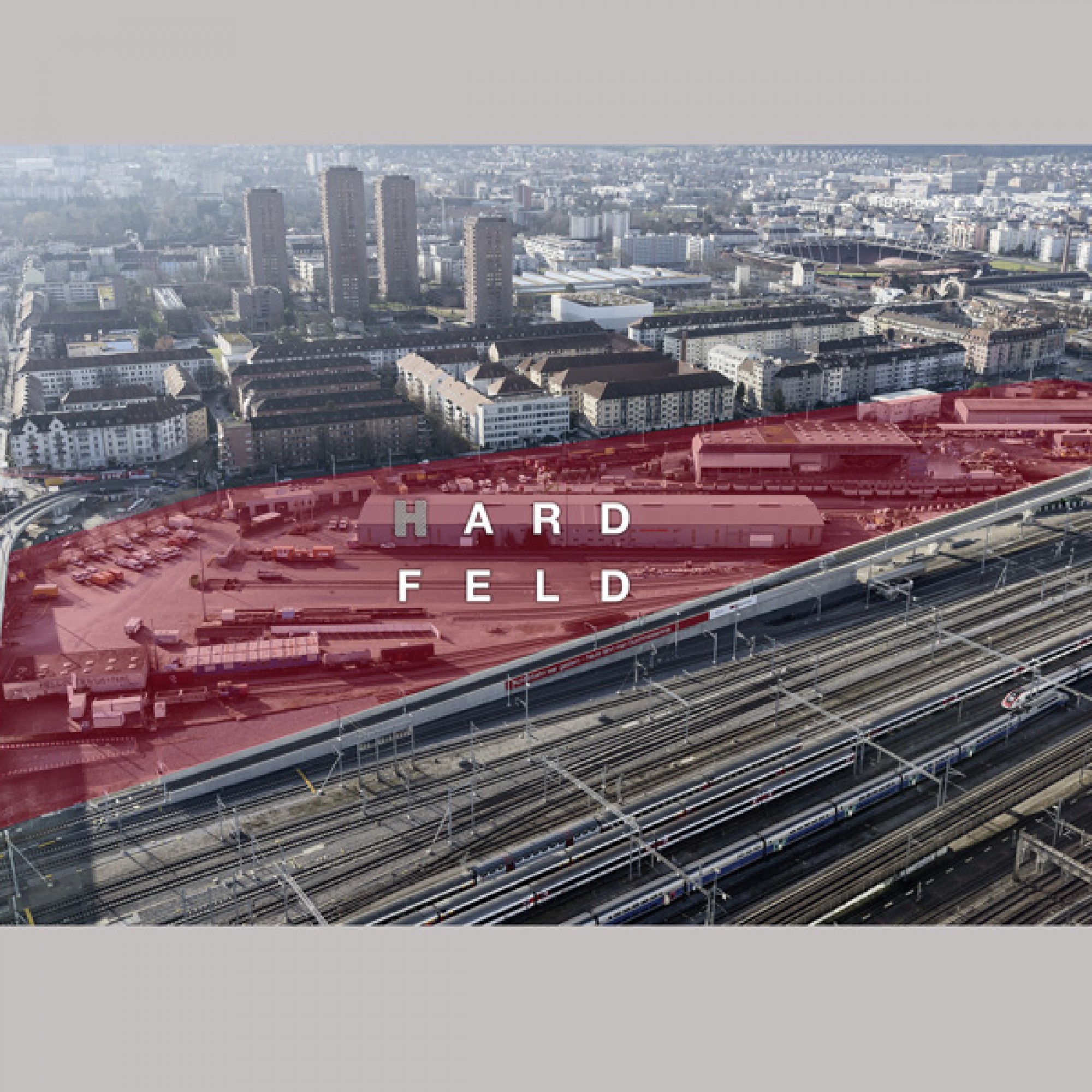 Das Areal Hardfeld