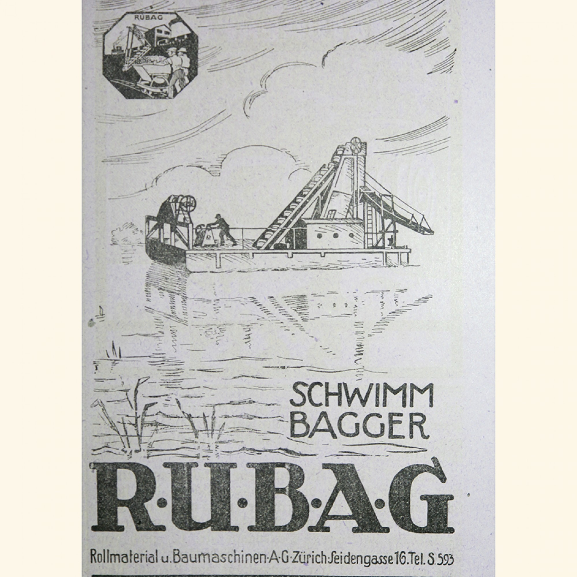 Nach wie vor gibt es die Rubag mit Sitz in Birsfelden. Das Unternehmen bietet auch heute noch verschiedene Baumaschinen an. Ob der Schwimmbagger noch heute teil des Sortiments ist?Nach wie vor gibt es die Rubag mit Sitz in Birsfelden. Das Unternehmen biet