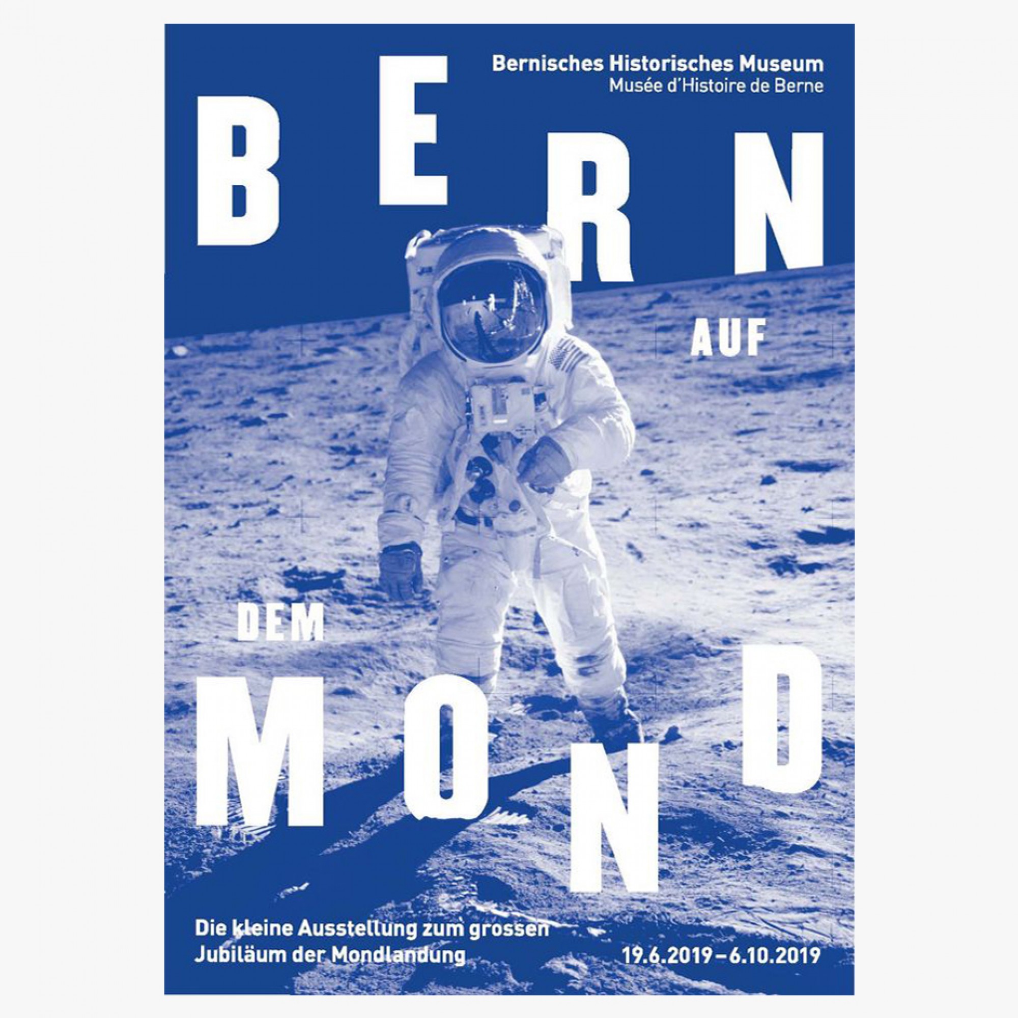 Cover, Sonderausstellung «Bern auf dem Mond». (Quelle: Bernisches Historisches Museum)