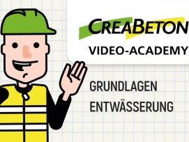 Creabeton Video-Academy Grundlagen Entwässerung